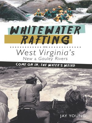 cover image of Whitewater Rafting on West Virginia's New and Gauley Rivers